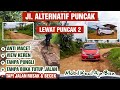 Jalan puncak dua - jalur alternatif puncak lewat puncak 2