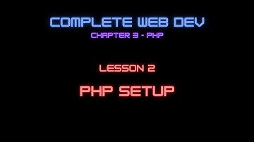 Web Dev 3 - 2 PHP Setup