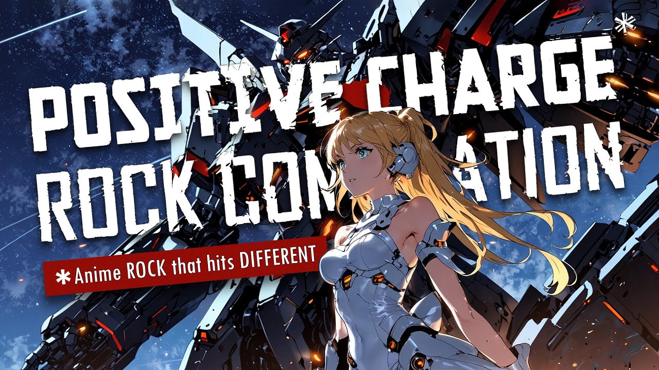 Positive Charge Rock | Level Up Your Energy with Epic Anime Inspired Rock Music Mix