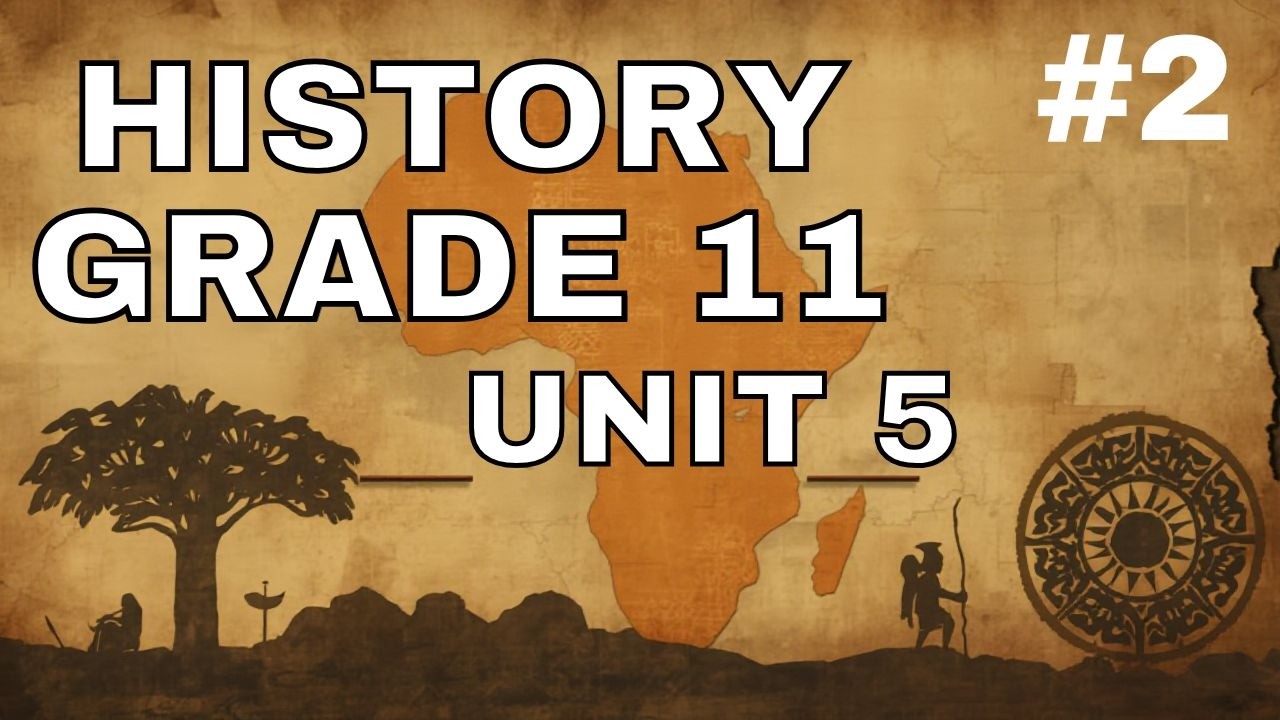 History Grade 11 Unit 5 PEOPLES AND STATES OF AFRICA TO 1500 - Part 2 ...