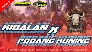 Dj Bantengan Kalapan Kidalan Podang Kuning  Putro Tlogosari  By  Remixer Amburadul