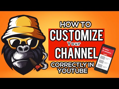 Customize Your Channel Branding & Layout: Add a Profile Picture, Banner, Trailer, Sections, & more!