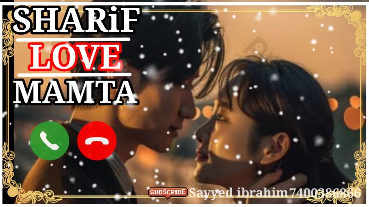 mr Sharif love Mamta Name Ringtone | Couple Love Ringtone | Cute Couple Ringtone | Sayyed Ibrahim