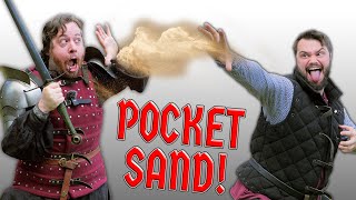 Is POCKET SAND an effective technique in sword-fighting?