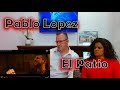 Pablo López - El Patio (Vídeo Oficial) - Reaction and Commentary!!!