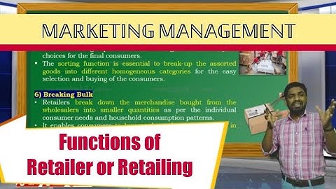 Functions of Retailing or Retailer l Marketing Management l Retailing