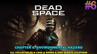 Dead space remake walkthrough - Chapter 6: Environmental hazard - All collectibles & logs location