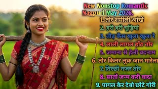 Nonstop New Romantic Nagpuri Song May 2026 || Superhit Sadri latest Ultimate Trending Nagpuri Song |