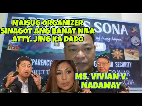 ORGANIZER NG MAISUG PINALAGAN ANG PATUTSADA NILA ATTY. J PARAS AT KA DADO, MS. VIVIAN V. NADAMAY NA.