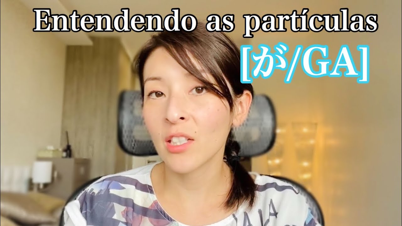 PARTÍCULA「が/GA」[ENTENDENDO as PARTÍCULAS de uma vez por todas!]