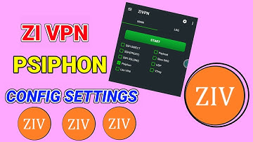 How to setup zip vpn with psiphon config settings for secure online browsing