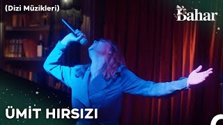 Ümit Hırsızı - Bahar Dizi Müzikleri