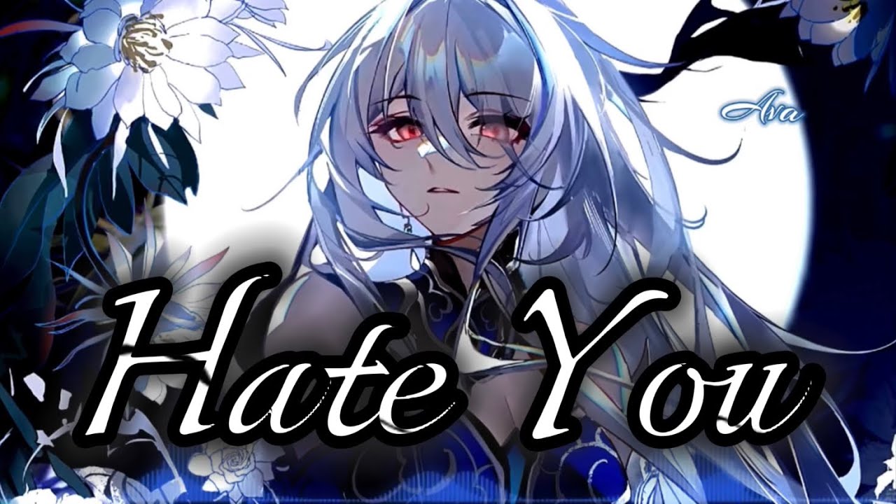 Hate You - Nito-Onna, BAUWZ, Poylow (Nightcore) (Free Music) (Lyrics)