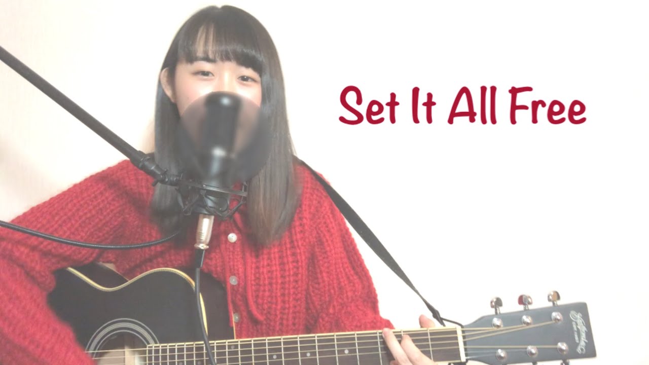 【SING】Set It All Free / 歌ってみた YouTube