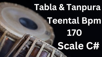 Tabla and Tanpura Scale C# | Teen Taal (170 bpm)