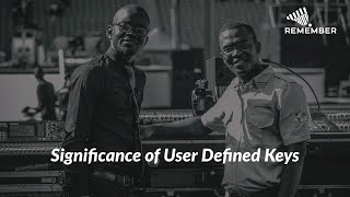 Significance of User Defined Keys