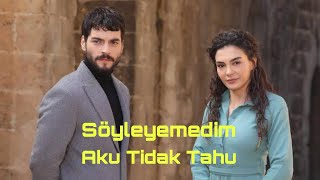 Eylem Aktaş - Söyleyemedim [OST. HERCAİ] (Lirik Terjemahan Indonesia)