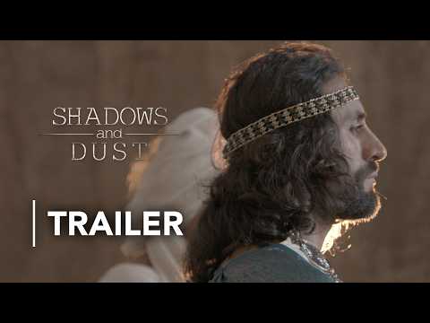 Shadows and Dust | Movie Trailer