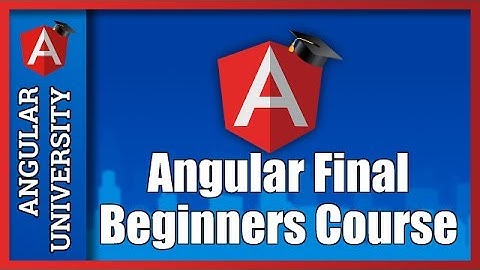 💥 Angular For Beginners Course Sample - Covers Angular Final Release