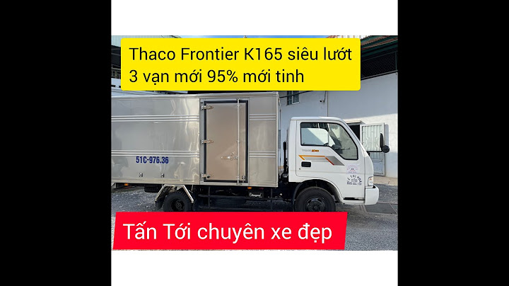 Đánh giá xe tải kia k165