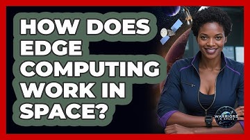 How Does Edge Computing Work In Space? - Warriors In Space