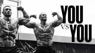 You vs You | Most Powerful Gym Motivation EVER