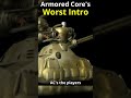 Armored Core S Worst Intro Movie 