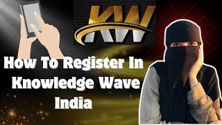 How To Register In Knowledge Wave India?