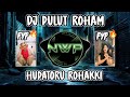 DJ BATAK HUPATORU ROHAKKI - PULUT ROHAM REMIX TIK TOK FULL BASS🔥