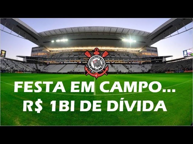 Corinthians diminuiu dívida de R$ 912 milhões para R$ 910,5 milhões no  período de um ano