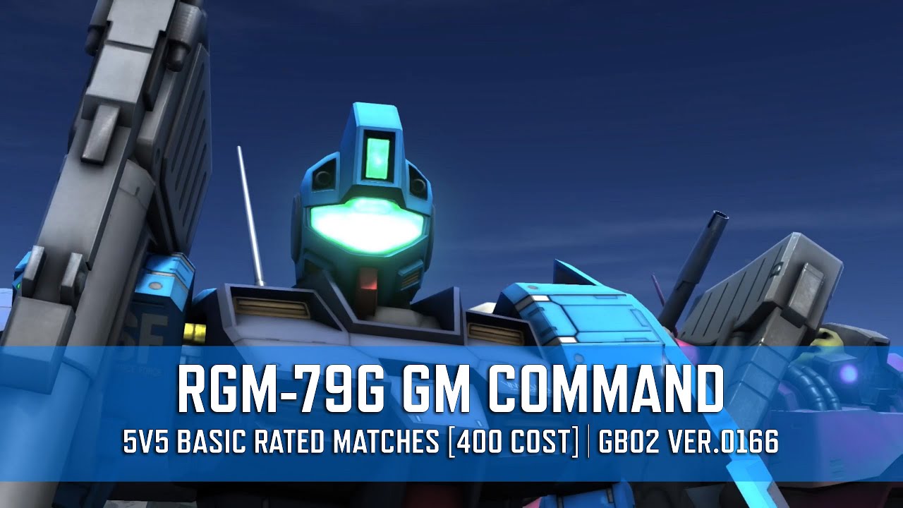 RGM-79G GM COMMAND - 5v5 Basic Rated Matches [400 Cost] - YouTube