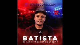 Dj Karri  Batista ft BL Zero Lebzito