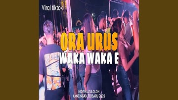 ORA URUS e Weka Weka e