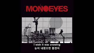 Vignette de la vidéo "MONOEYES-Wish It Was Snowing 한글자막"