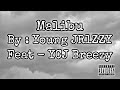 Malibu By Young JR1ZZY Feat YCJ Breezy Prod CashOutBernard X 1Legvcy Malibu By Young JR1ZZY Feat YCJ Breezy Prod CashOutBernard X 1Legvcy