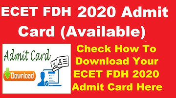 ECET FDH 2020 Admit Card (Available) - Check How to Download ECET FDH Hall Ticket By Official Link