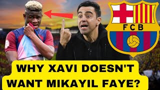 XAVI doesn't like MIKAYIL FAYE?