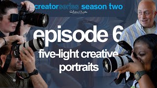 Creator Series Season 2 // Episode 6: 5 Light Creative Portraits by Sal Cincotta 224,275 views 6 months ago 36 minutes