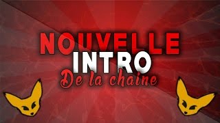 NOUVELLE INTRO !!! NOTEZ /20 !!!