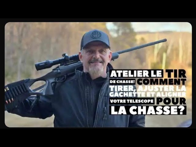 Atelier de tir #1 Comment faire un tir efficace à la chasse