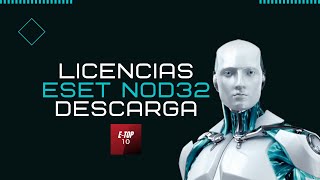 LICENCIAS ESET NOD32 VERSIÓN 13 - OCTUBRE 2020 - GRATIS MEGA