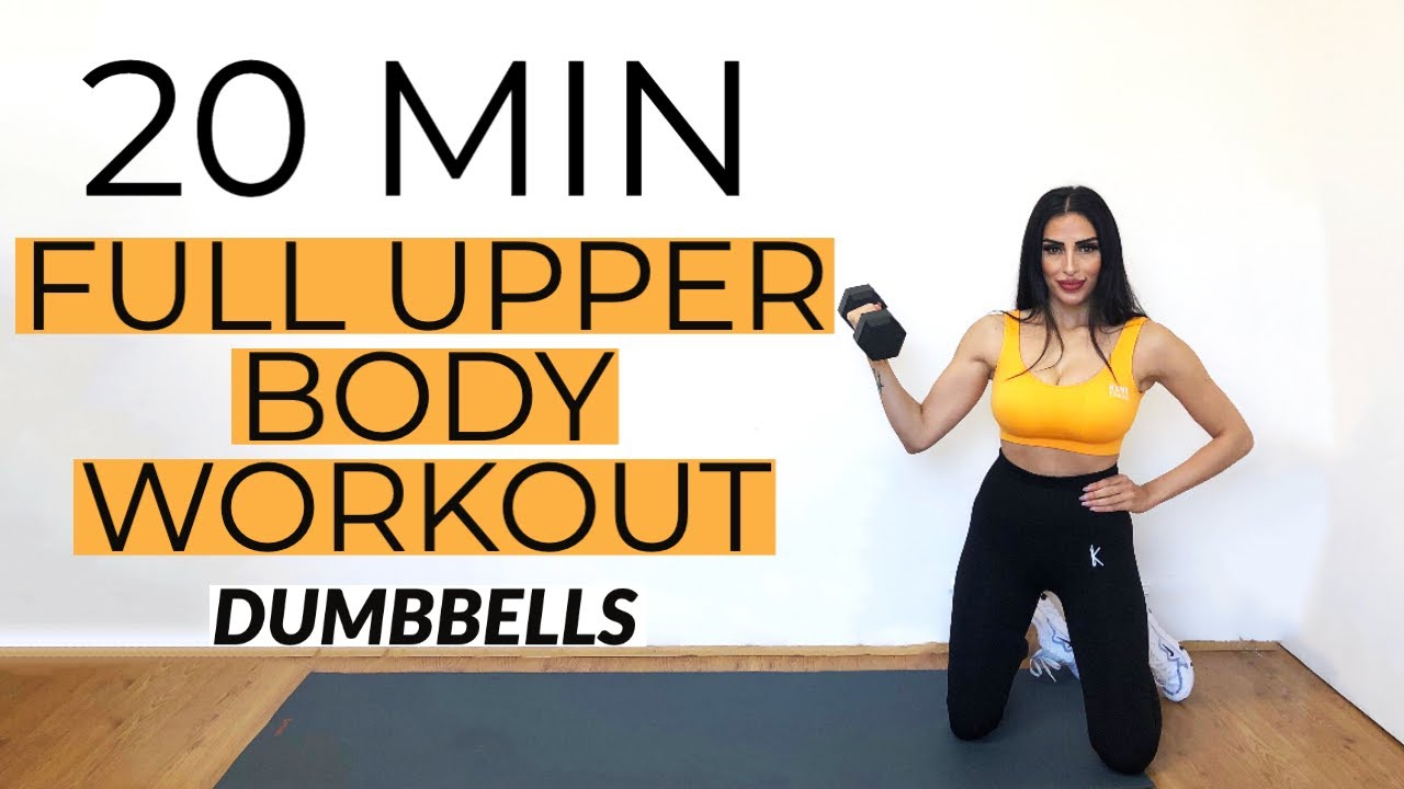20 MIN Full UPPER BODY WORKOUT with DUMBBELLS | At Home, Tone and ...