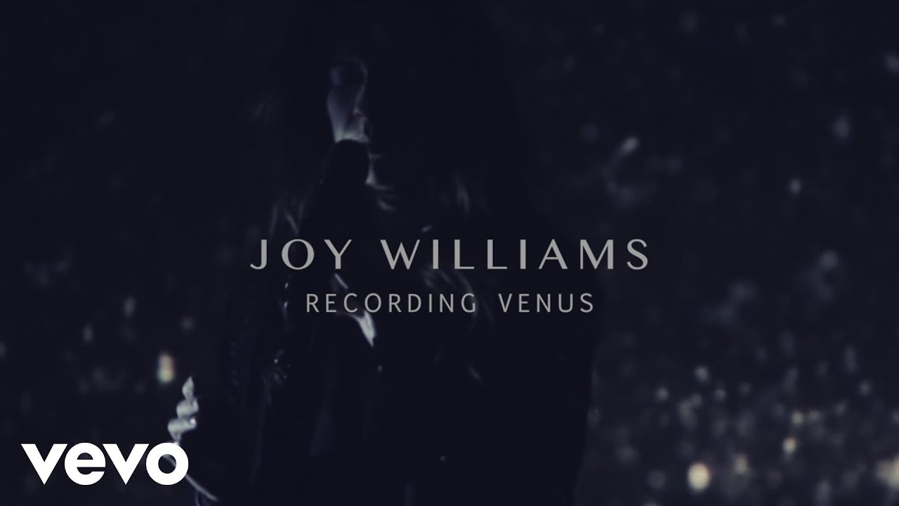 Joy Williams - In Conversation: Recording VENUS
