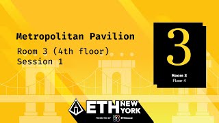 Metropolitan Pavilion - Room 3 (4th floor) Session 1 | ETHNewYork Workshops