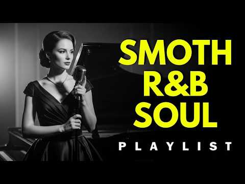 🎶 R&B Soul Love Mix 💖 Smooth & Emotional Songs That Speak to