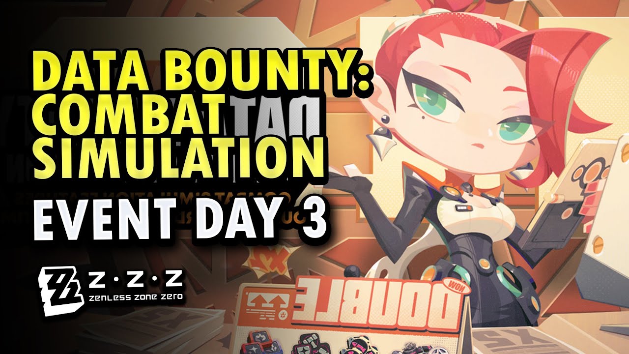 Data Bounty: Combat Simulation Event Day 3 | Zenless Zone Zero