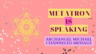 Archangel Michael Channeled Message