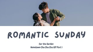 Romantic Sunday (로맨틱 선데이) by Car, the Garden (카더가든) - Hometown Cha Cha Cha OST Part 1 Lyrics