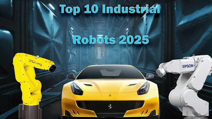 Top 10 Industrial Robots 2025 – The Future of Automation is Here! 🤖🔥