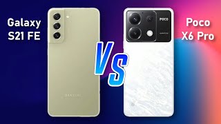 Samsung Galaxy S21 FE ⚡ vs ⚡ Poco X6 Pro Full Comparison